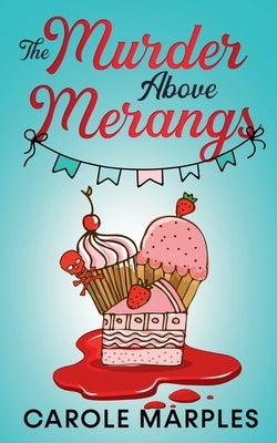 The Murder Above Merangs by Marples, Carole