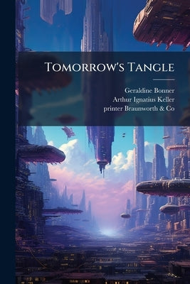 Tomorrow's Tangle by Bonner, Geraldine