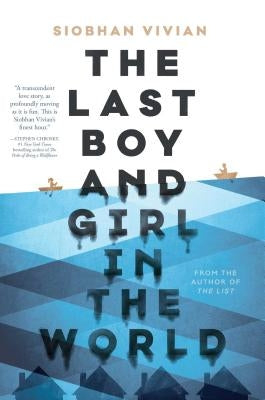 The Last Boy and Girl in the World by Vivian, Siobhan