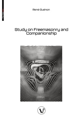 Study on Freemasonry and Companionship by Guénon, René