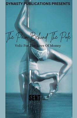 The Pain Behind The Pole by Sent