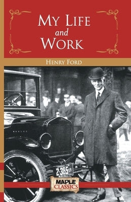 My Life and Work by Ford, Henry
