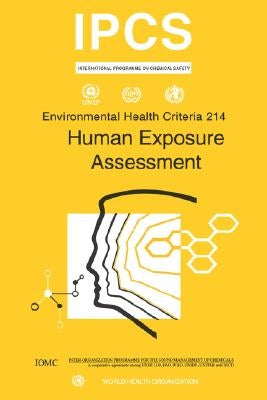 Human Exposure Assessment: Environmental Health Criteria Series No. 214 by Who