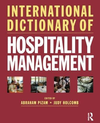 International Dictionary of Hospitality Management by Pizam, Abraham