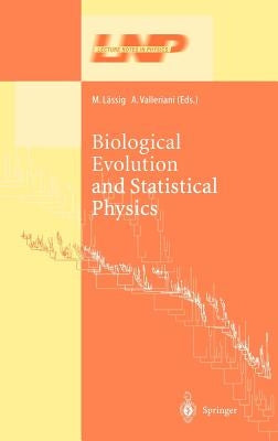 Biological Evolution and Statistical Physics by Lässig, M.
