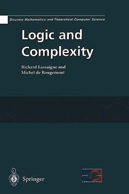 Logic and Complexity by Lassaigne, Richard