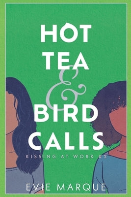 Hot Tea & Bird Calls by Marque, Evie