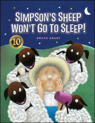 Simpson's Sheep Won't Go to Sleep: 10th Anniversary Edition by Arant, Bruce