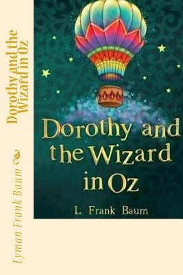 Dorothy and the Wizard in Oz by Frank Baum, Lyman
