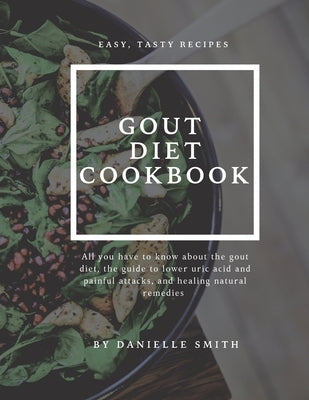 Gout Diet Cookbook by Smith, Danielle