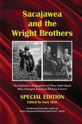 Sacajawea and the Wright Brothers by Brin, Gary