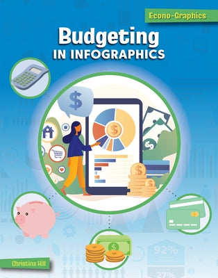 Budgeting in Infographics by Hill, Christina