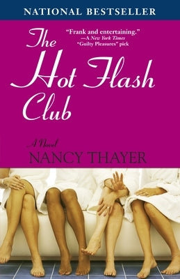 The Hot Flash Club by Thayer, Nancy