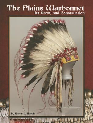 Plains Warbonnet by Hardin, Barry E.