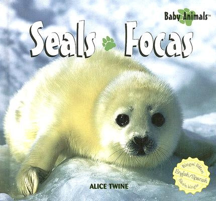 Seals / Focas by Twine, Alice