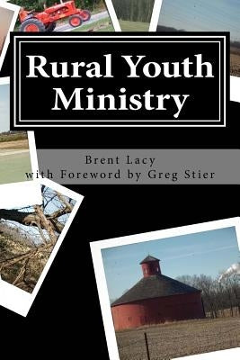 Rural Youth Ministry: Expanded Second Edition by Stier, Greg