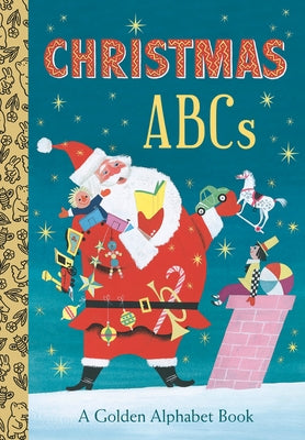Christmas Abcs: A Golden Alphabet Book by Posner-Sanchez, Andrea