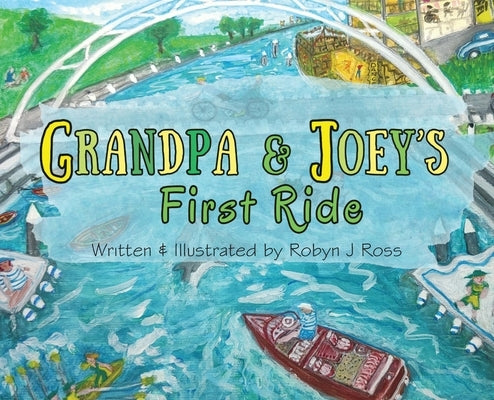 Grandpa & Joey's First Ride by Ross, Robyn J.