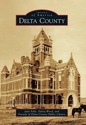 Delta County by Falls, Judy