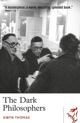 The Dark Philosophers by Thomas, Gwyn