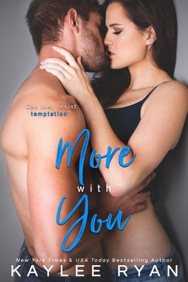 More With You by Ryan, Kaylee
