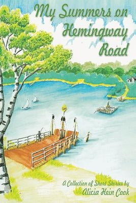 My Summers on Hemingway Road by Lewis, Dave