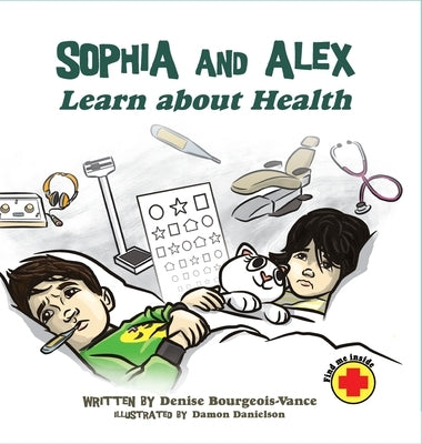 Sophia and Alex Learn About Health by Bourgeois-Vance, Denise
