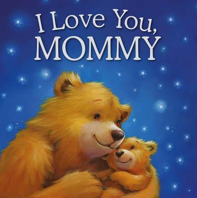 I Love You, Mommy: Picture Story Book by Igloobooks
