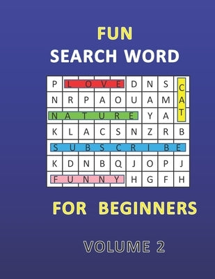 Fun Search Word for Beginners: Challenge Your Brain / Experience and Fun / Keep Your Brain Fit and Strong . by Book, Smart