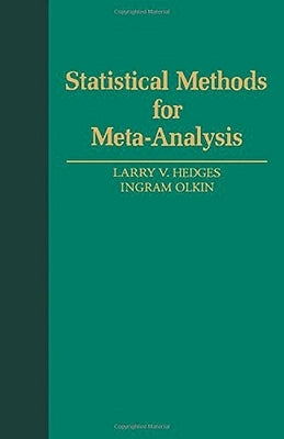 Statistical Methods for Meta-Analysis by Hedges, Larry V.