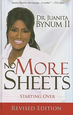 No More Sheets: Starting Over by Bynum, Juanita