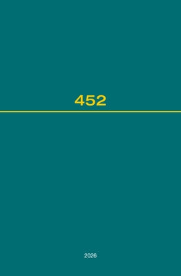 Recueil Des Cours, Collected Courses, Tome 452 by Hague Academy of International Law