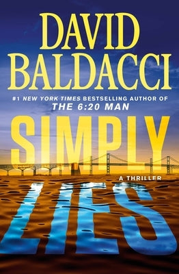 Simply Lies: A Psychological Thriller by Baldacci, David