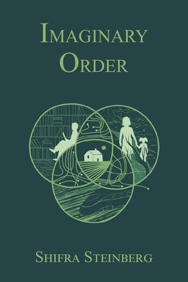 Imaginary Order by Steinberg, Shifra