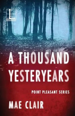 A Thousand Yesteryears by Clair, Mae