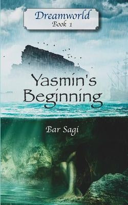 Yasmin's Beginning by Sagi, Bar