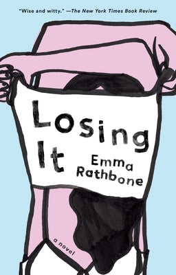 Losing It by Rathbone, Emma