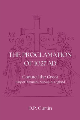 Proclamation of 1027 AD by Canute I the Great