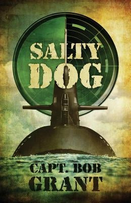Salty Dog by Grant, Capt Bob