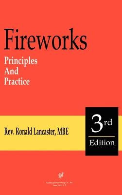 Fireworks, Principles and Practice, 3rd Edition by Lancaster, Ronald