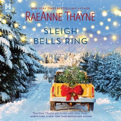 Sleigh Bells Ring by Thayne, Raeanne