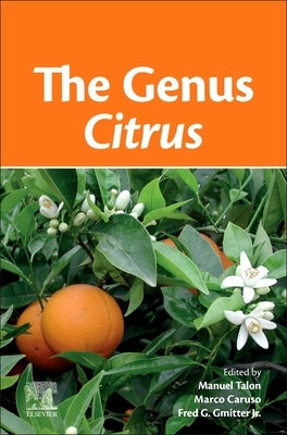 The Genus Citrus by Talon, Manuel