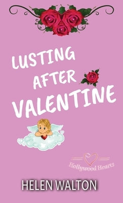 Lusting After Valentine by Walton, Helen