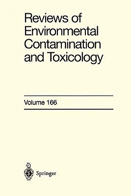 Reviews of Environmental Contamination and Toxicology 166 by Whitacre, David M.
