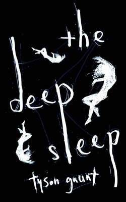 The Deep Sleep by Gaunt, Tyson