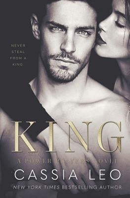 King: A Power Players Stand-Alone Novel by Leo, Cassia