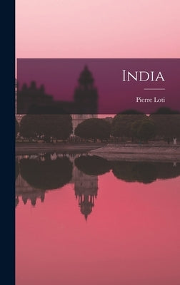 India by Loti, Pierre