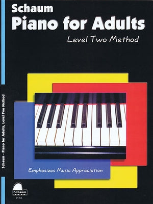 Piano for Adults: Level Two Method by Schaum, Wesley