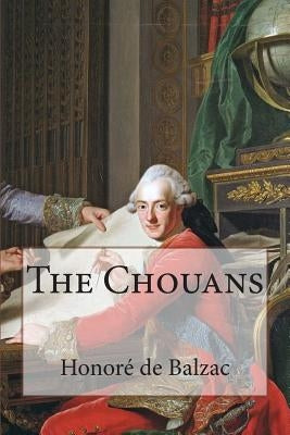 The Chouans by De Balzac, Honore