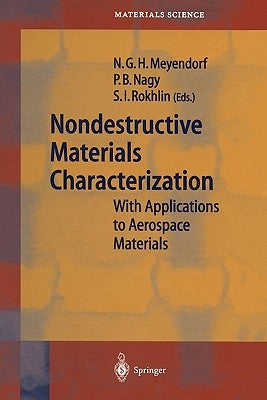 Nondestructive Materials Characterization: With Applications to Aerospace Materials by Meyendorf, Norbert G. H.